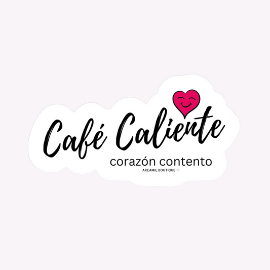 CAFÉ CALIENTE/ HOT COFFEE Sticker